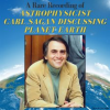 A_Rare_Recording_of_Astrophysicist_Carl_Sagan_Discussing_Planet_Earth