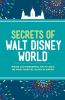 Secrets_of_Walt_Disney_World