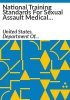 National_training_standards_for_sexual_assault_medical_forensic_examiners